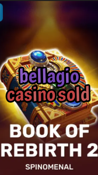 bellagio casino sold-trdjkmsxjksdss.com